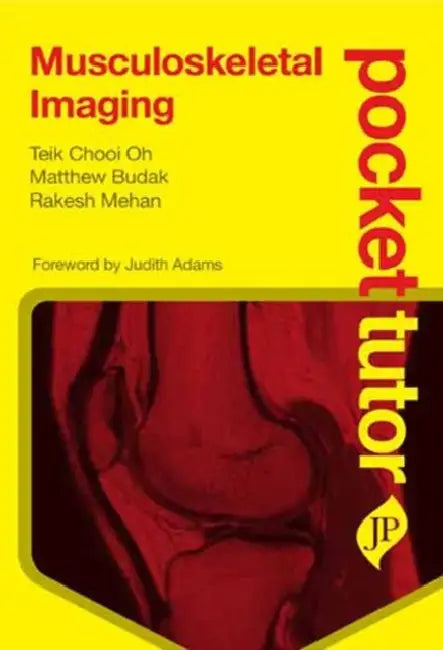 Pocket Tutor Musculoskeletal Imaging by Teik Oh