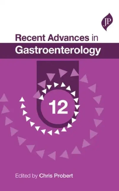 Recent Advances in Gastroenterology - 12 by Chris Probert