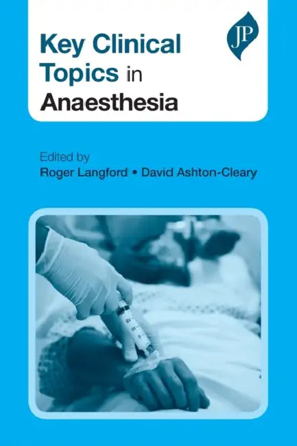 Key Clinical Topics In Anaesthesia by Roger Langford