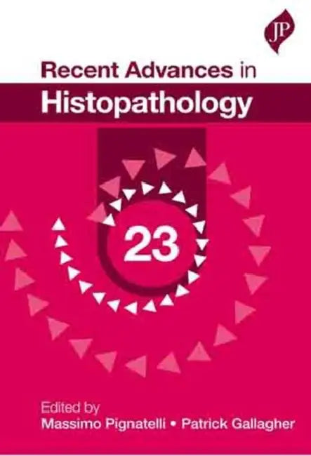 Recent Advances in Histopathology 23 by Pignatelli, Massimo Ed Pignatelli