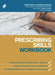 Prescribing Skills Workbook by Daniel Norton