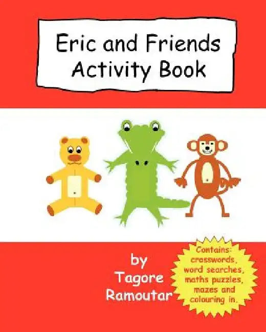 Eric and Friends Activity Book by Tagore Ramoutar