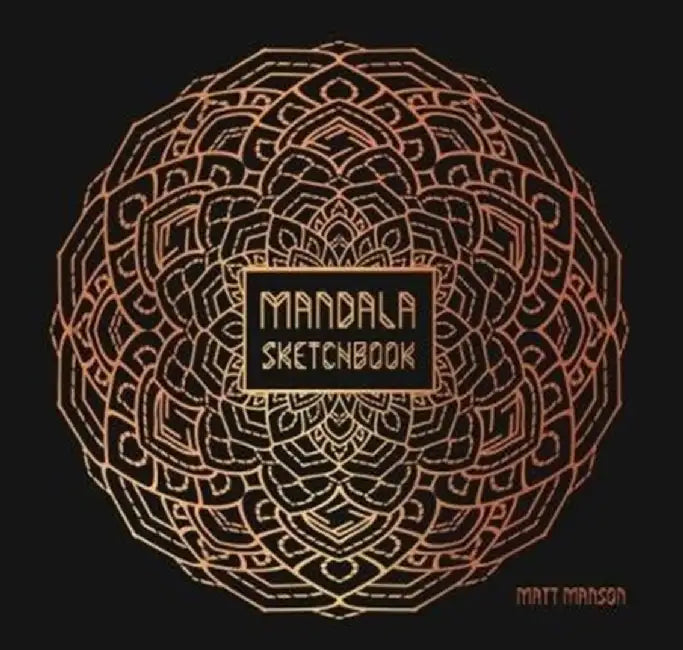 Mandala Sketchbook by Matt Manson