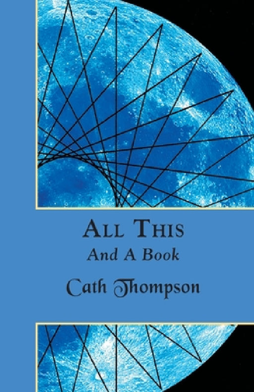 All This and a Book by Cath Thompson