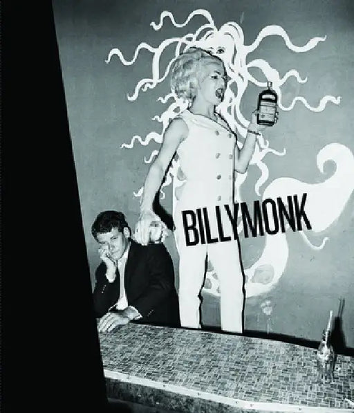 Billy Monk: Night Club Photographs by Billy Monk
