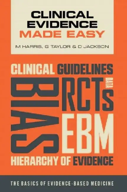 Clinical Evidence Made Easy by Michael Harris
