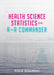 Health Science Statistics Using R and R Commander by Robin Beaumont