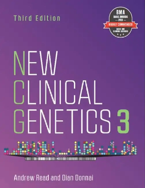 New Clinical Genetics, Third Edition by Andrew Read