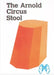 The Arnold Circus Stool by Martino Gamper