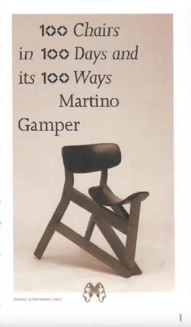 100 Chairs in 100 Days and its 100 Ways (5th edition, 5th size) by Martino Gamper