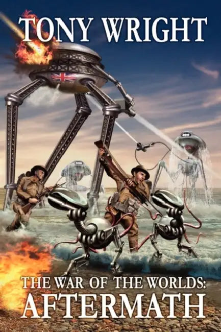 The War of the Worlds: Aftermath by Tony Wright