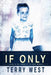 If Only: Living in the shadows of the Moors Murders by Terry West