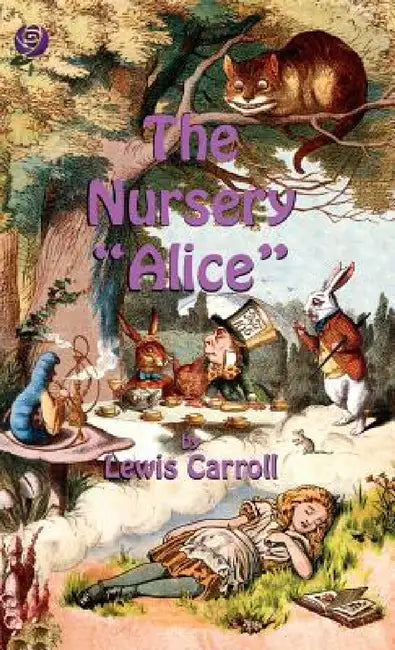 The Nursery Alice by Lewis Carroll, John Tenniel, E. Gertrude Thomson