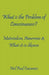 What is the Problem of Consciousness?: Materialism, Awareness & What-it-is-likeness by Neil Paul Cummins