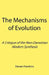The Mechanisms of Evolution: A Critique of the Neo-Darwinian Modern Synthesis by Steven Hawkins