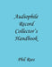 Audiophile Record Collector's Handbook by Phil Rees