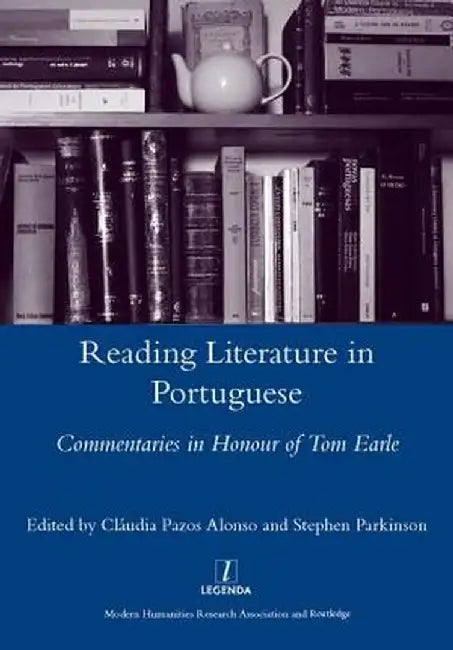 Reading Literature in Portuguese by Claudia Pazos Alonso