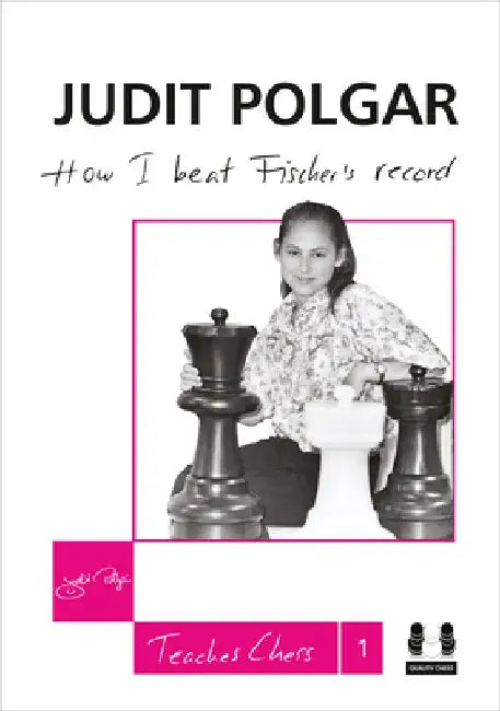 How I Beat Fischer's Record by Judit Polgar