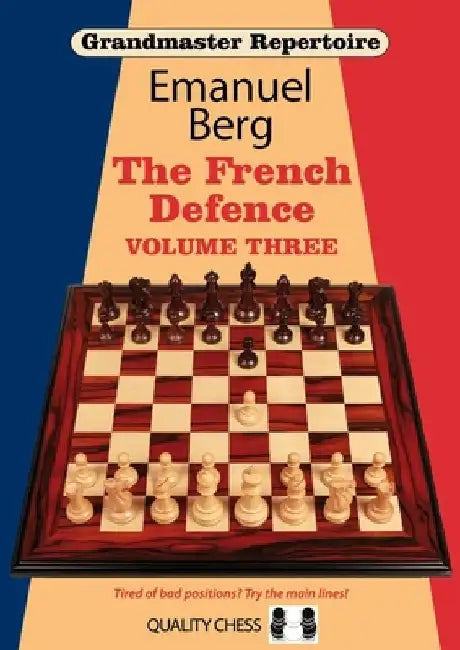 Grandmaster Repertoire 16: The French Defence by Emanuel Berg