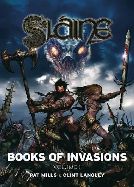 Sláine: Books of Invasions, Volume 1: Moloch and Golamh by Pat Mills