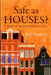 Safe as Houses? a Historical Analysis of Property Prices by Neil Monnery