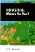 Housing: Where's the Plan? by Kate Barker