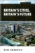 Britain's Cities, Britain's Future by Mike Emmerich