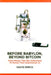 Before Babylon, Beyond Bitcoin: From Money That We Understand to Money That Understands Us by David Birch