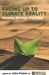 Facing Up to Climate Reality: Honesty, Disaster and Hope by John Foster