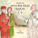 Tales of Wilow Tree Farm by Alan Byron, Helen Davenport
