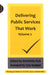 Delivering Public Services That Work Volume 2 by Charlotte Pell, John Seddon