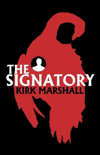 The Signatory by Kirk Marshall