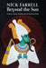 Beyond the Sun: The History, Teachings and Rituals of the Last Golden Dawn Temple by Nick Farrell