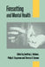 Firesetting and Mental Health by Geoffrey L. Dickins, Philip A. Sugarman, Teresa A. Gannon