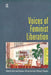Voices Of Feminist Liberation: Writings in Celebration of Rosemary Radford Ruether by Whitney Bauman, Emily Leah Silverman, Dirk Von der Horst