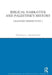 Biblical Narrative and Palestine's History: Changing Perspectives 2 by Thomas L. Thompson