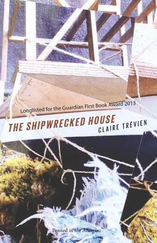 Shipwrecked House by Claire Trevien