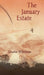 The January Estate by Charles Wilkinson