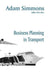 Business Planning in Transport by Adam Simmons