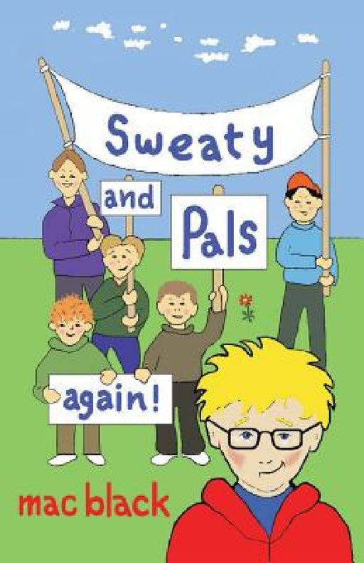 Sweaty and Pals Again by Mac Black