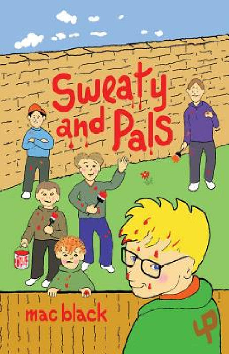 Sweaty and Pals by Mac Black