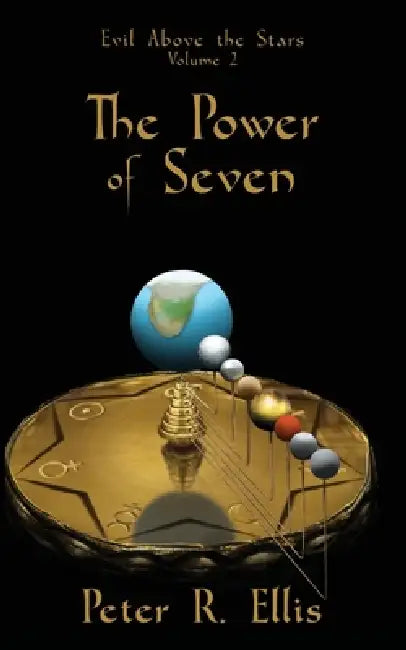 The Power of Seven by Peter R. Ellis