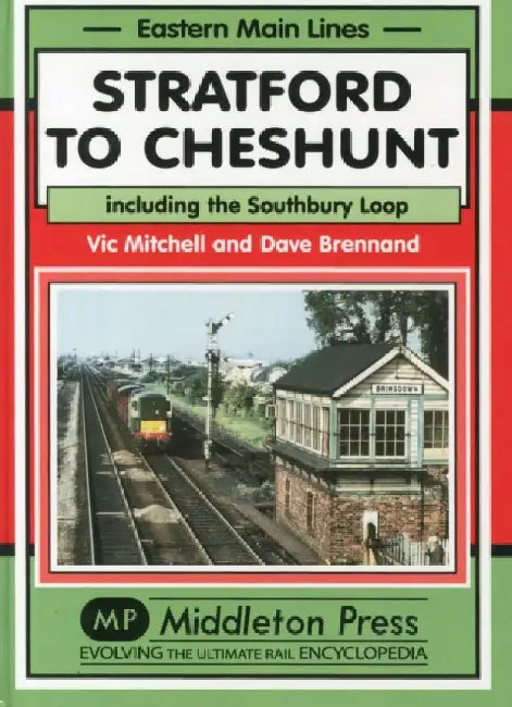 Stratford to Cheshunt by Vic Mitchell