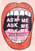 Ask Me, Ask Me, Ask Me: Random Questions for Awesome Conversations by Patrick Potter