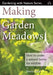 Making Garden Meadows by Jenny Steel