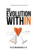 The Evolution Within: A 21 DayJourney To Unlock Your best Self by Jr. Makanjuola Felix
