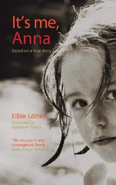 It's Me, Anna by Elbie Lotter