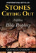 Stones Crying Out: Fulfilling Bible Prophecy by Gertrude Garrow