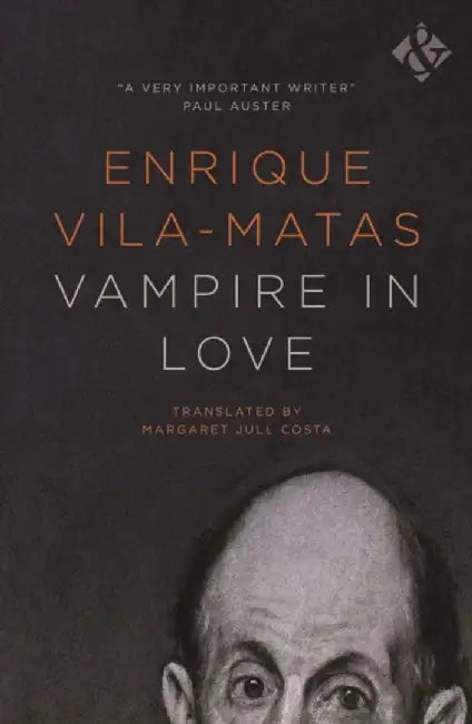Vampire in Love by Enrique Vila-Matas