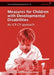 Measures for Children with Developmental Disability: An Icf-Cy Approach by Annette Majnemer